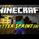 Better Sprinting Mod for Minecraft 1.4.4