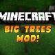 BigTrees Mod for Minecraft 1.4.2
