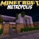 Metropolis Map for Minecraft