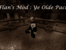 [1.8] Flan’s Ye Olde Pack Mod Download