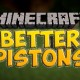 [1.4.7] Better Pistons Mod Download