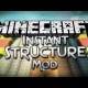 [1.4.7] Instant Structures Mod Download