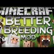 [1.5.2] Better Breeding Mod Download