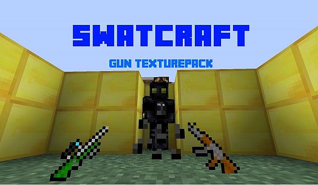 https://minecraft-forum.net/wp-content/uploads/2013/05/968d5__Swatcraft-gun-texture-pack.jpg