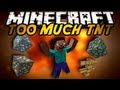 Minecraft Mod Showcase : TOO MUCH TNT!
