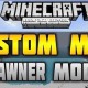 [1.6.4] Custom Mob Spawner Mod Download