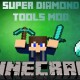 [1.7.10] Super Diamond Tools Mod Download