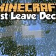 [1.12.1] Fast Leave Decay Mod Download