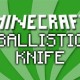 [1.8] Ballistic Knife Mod Download