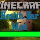 [1.12.2] Health Bar Mod Download