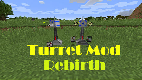 Turret Rebirth Mod