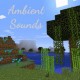 [1.8.9] Ambient Sounds Mod Download
