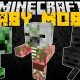 [1.12.1] Baby Mobs Mod Download